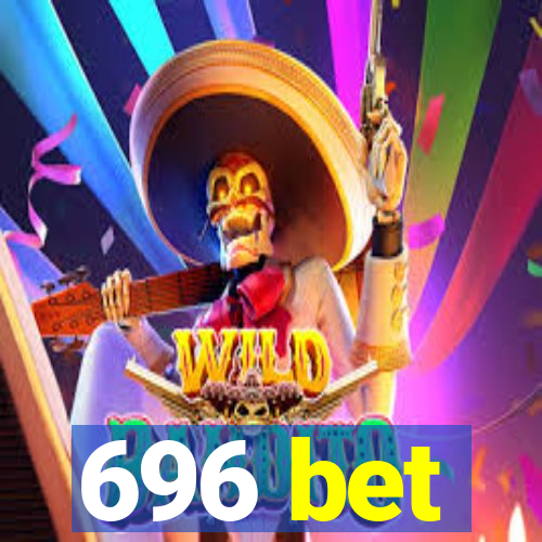 696 bet